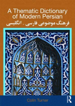 Colin Turner - Thematic Dictionary of Modern Persian, Häftad