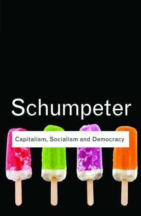 Joseph A. Schumpeter - Capitalism, Socialism and Democracy, Häftad
