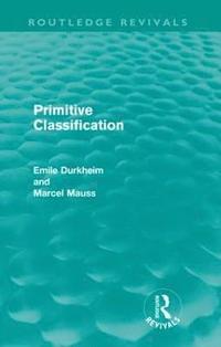 bokomslag Primitive Classification (Routledge Revivals)