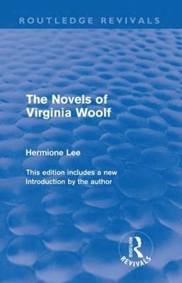 Hermione Lee, Oxford) Lee, Hermione (Wolfson College - Novels of Virginia Woolf (Routledge Revivals), Häftad