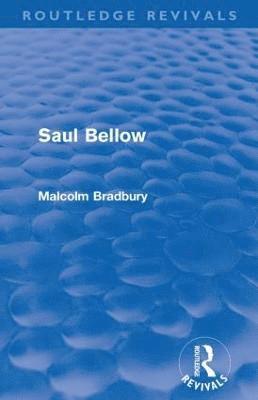 bokomslag Saul Bellow (Routledge Revivals)