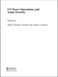 bokomslag UN Peace Operations and Asian Security