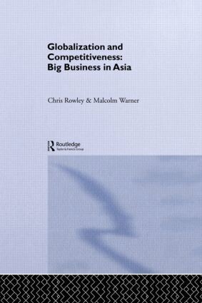 Chris Rowley, Malcolm Warner - Globalization and Competitiveness, Häftad
