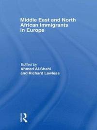 bokomslag Middle East and North African Immigrants in Europe