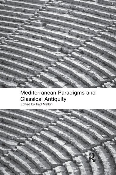 bokomslag Mediterranean Paradigms and Classical Antiquity