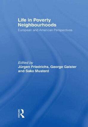 Jurgen Friedrichs, George Galster, SAKO Musterd - Life in Poverty Neighbourhoods, Häftad