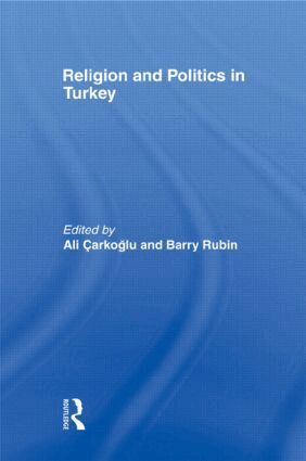 Barry Rubin, Ali Çarkoglu - Religion and Politics in Turkey, Häftad