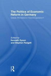 bokomslag The Politics of Economic Reform in Germany