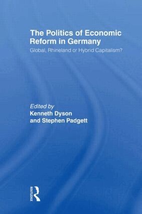 Kenneth Dyson, Stephen Padgett - Politics of Economic Reform in Germany, Häftad
