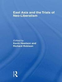 bokomslag East Asia and the Trials of Neo-Liberalism