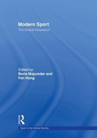 bokomslag Modern Sport  The Global Obsession