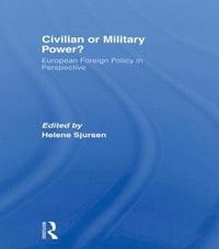 bokomslag Civilian or Military Power?