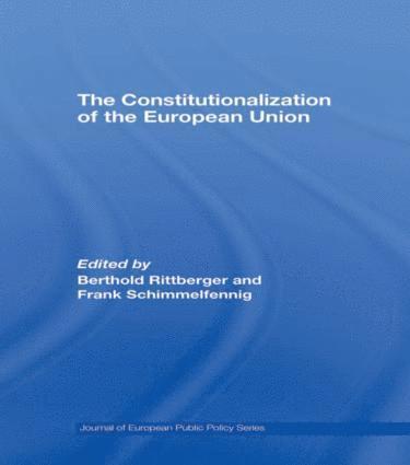 Berthold Rittberger, Frank Schimmelfennig - Constitutionalization of the European Union, Häftad