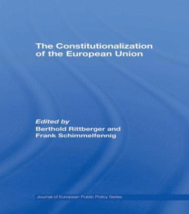 The Constitutionalization of the European Union 1