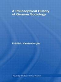 bokomslag A Philosophical History of German Sociology