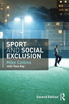 Michael Collins, Tess Kay, Mike Collins - Sport and Social Exclusion, Häftad