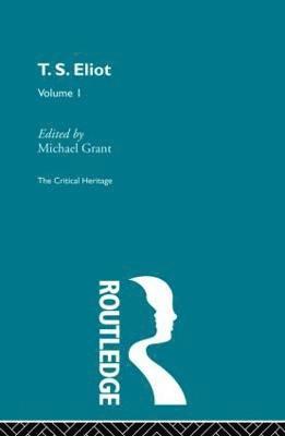 T.S. Eliot Volume I 1