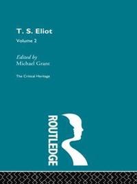 bokomslag T.S. Eliot Volume 2