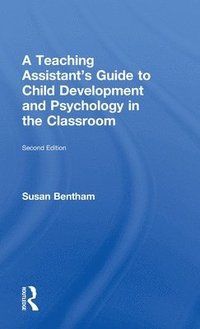 bokomslag A Teaching Assistant's Guide to Child Development and Psychology in the Classroom