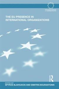 bokomslag The EU Presence in International Organizations