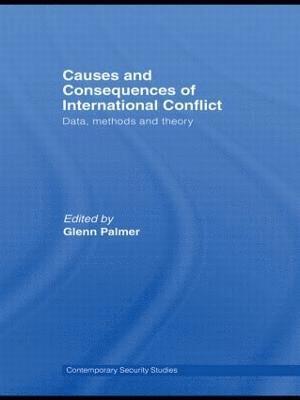 Causes and Consequences of International Conflict 1