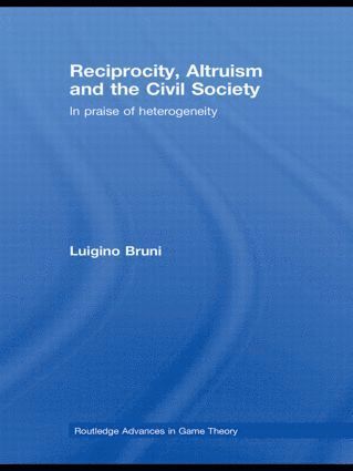 Reciprocity, Altruism and the Civil Society 1