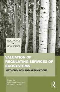 bokomslag Valuation of Regulating Services of Ecosystems