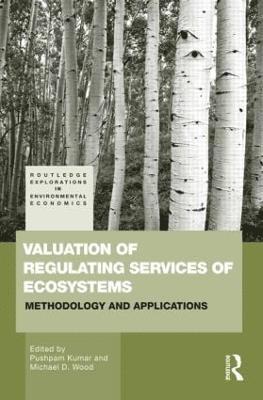 Valuation of Regulating Services of Ecosystems 1