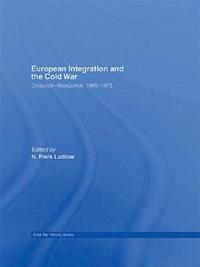 bokomslag European Integration and the Cold War