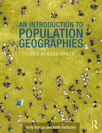 bokomslag An Introduction to Population Geographies: Lives Across Space