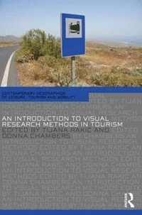 bokomslag An Introduction to Visual Research Methods in Tourism