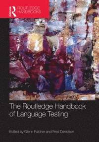 bokomslag The Routledge Handbook of Language Testing