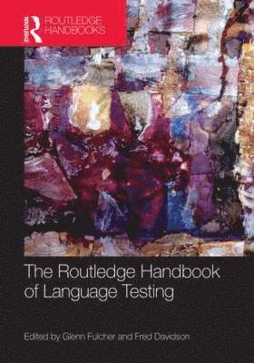 The Routledge Handbook of Language Testing 1