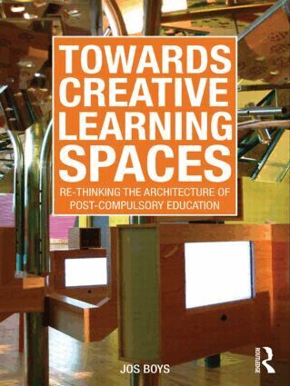 Jos Boys - Towards Creative Learning Spaces, Häftad