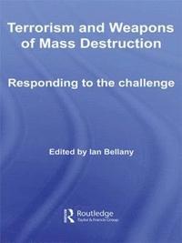 bokomslag Terrorism and Weapons of Mass Destruction
