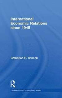 bokomslag International Economic Relations since 1945