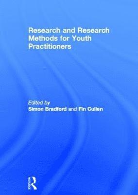 bokomslag Research and Research Methods for Youth Practitioners