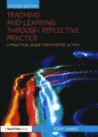 bokomslag Teaching and Learning through Reflective Practice