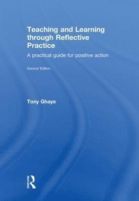 bokomslag Teaching and Learning through Reflective Practice