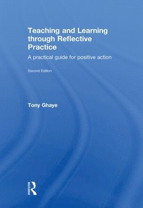 bokomslag Teaching and Learning through Reflective Practice