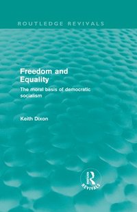 bokomslag Freedom and Equality (Routledge Revivals)