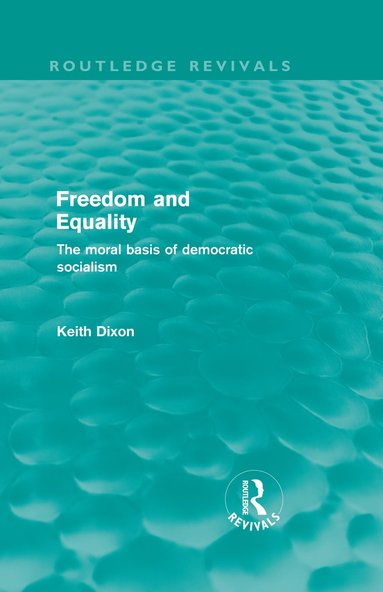 bokomslag Freedom and Equality (Routledge Revivals)