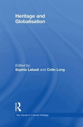 Sophia Labadi, Colin Long - Heritage and Globalisation, Inbunden