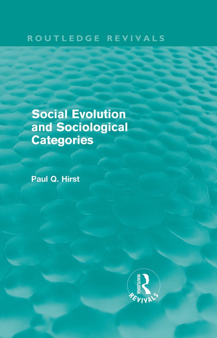 Social Evolution and Sociological Categories (Routledge Revivals)