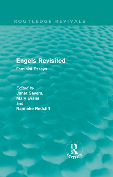 Janet Sayers, Mary Evans, Nanneke Redclift - Engels Revisited (Routledge Revivals), Inbunden