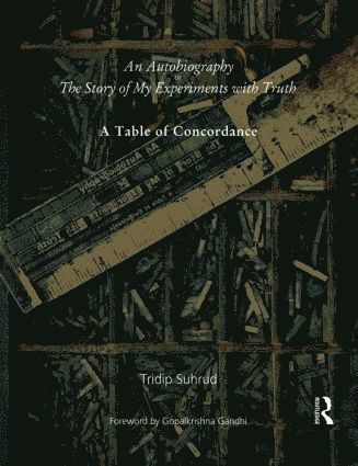 Autobiography or The Story of My Experiments with Truth