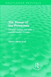 bokomslag The Power of the Powerless (Routledge Revivals)