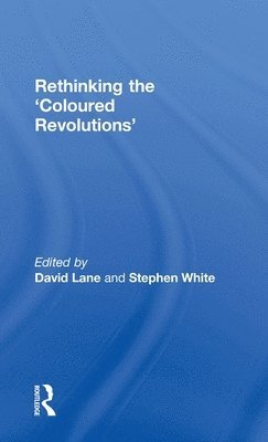 Rethinking the 'Coloured Revolutions' 1