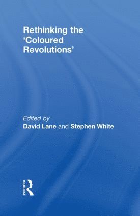 Rethinking the 'Coloured Revolutions' 1