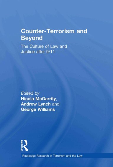 Andrew Lynch, Nicola McGarrity, George Williams - Counter-Terrorism and Beyond, Inbunden